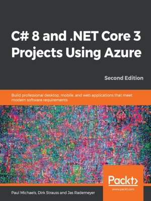 cover image of C# 8 and .NET Core 3 Projects Using Azure